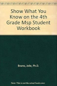 Paperback Show What You Know on the 4th Grade MSP: Student Workbook (Washington State Measurement of Student Progress) Book