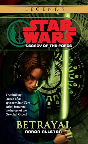 Betrayal (Star Wars: Legacy of the Force, Book 1)