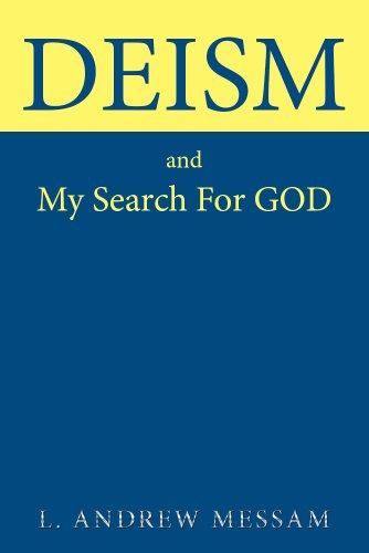 DEISM & My Search For GOD