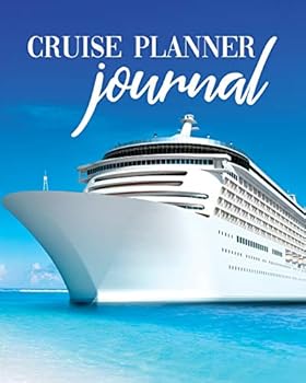 Cruise Planner Journal: Trip Planning Diary Travel Vacation Notebook Packing List Organizer Itinerary Activity Agenda