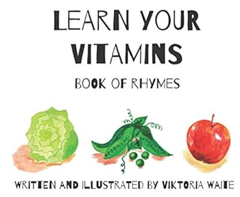 Paperback Learn Your Vitamins: Book of Rhymes Book