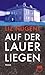Cover zum Buch Auf der Lauer liegen