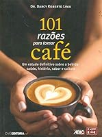 101 Razoes Para Tomar Cafe 8560918027 Book Cover