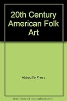 Twentieth Century American Folk Art-1994 Calendar 1558595910 Book Cover