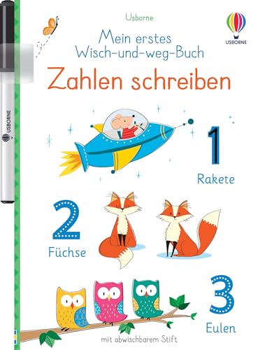 Mein Erstes Wisch-Und-Weg-Buch: Zahlen Schreiben: Mit Abwischbarem Stift