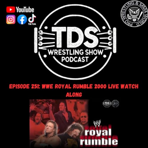 Episode 251: WWE Royal Rumble 2000 LIVE Watch Along