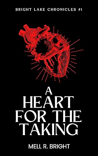 A Heart for the Taking: An M/M Paranormal Romance (Bright Lake Chronicles Book 1)