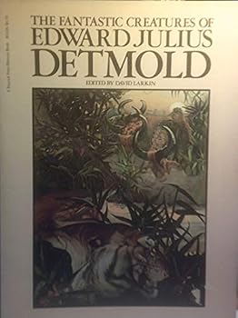 Fantastic Creatures of Edward J Detmold