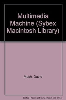 Paperback Macintosh Multimedia Machine (Sybex Macintosh Library) Book
