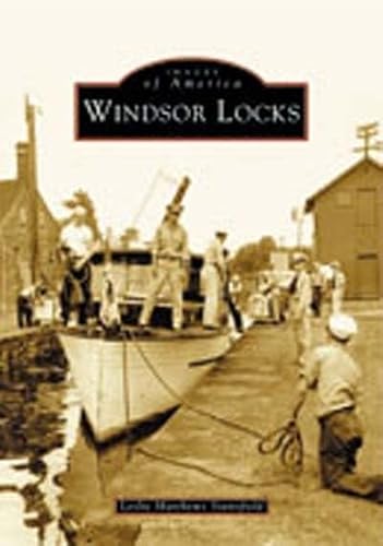 Windsor Locks (CT) (Images of America)