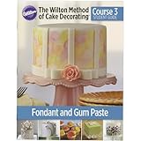 The Wilton Method of Cake Decorating Course 3