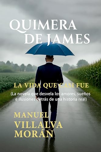 Quimera de James: Una novela peruana de amor, misterio y superación