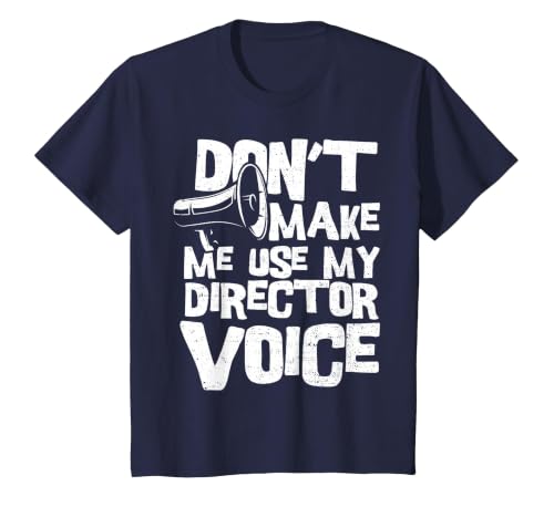 Director: Don't Make Me Use My Dire - Filmmaker T-Shirt, Youth, Navy Blue, 3T