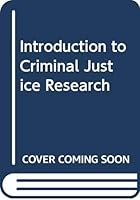 An Introduction to Criminal Justice Research 039805424X Book Cover