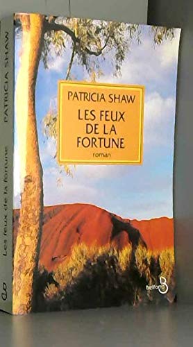 Les feux de la fortune