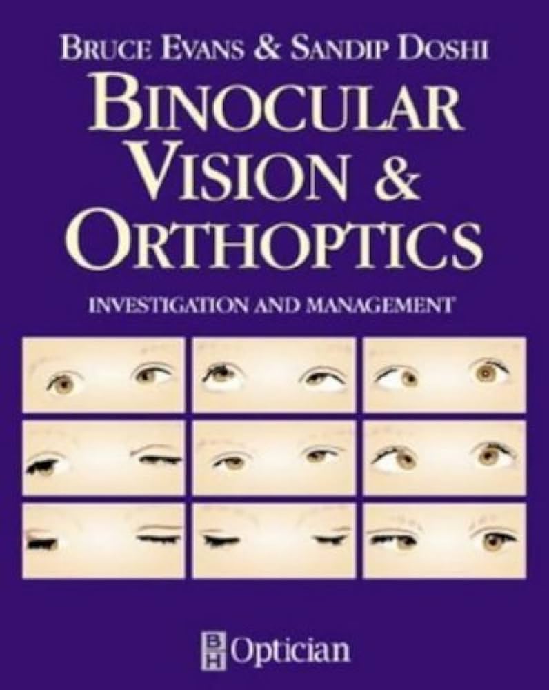 Binocular Vision and Orthoptics: Investigation and Management