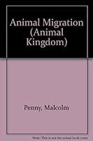 Animal Migration (Animal Kingdom) 0531181235 Book Cover