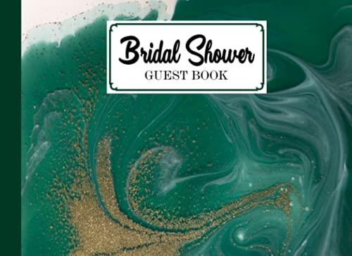 Bridal Shower Guest Book: Bridal Shower Guest Book Marbled Green Cover, Wedding Bridal Shower Guest Book by Irma Franke | 150 Pages, Size 8.25