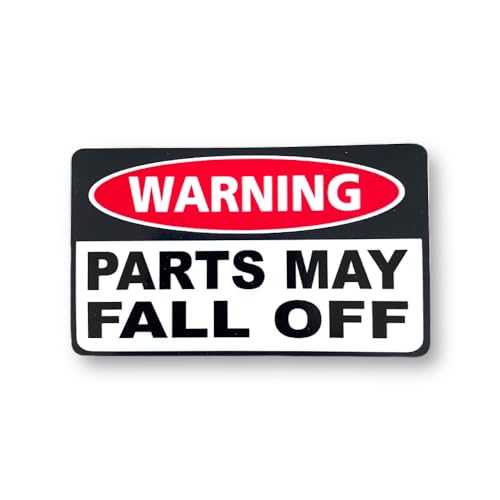 Funny Warning - Parts May Fall Off 100mm X 60mm Self Adhesive Sticker Decal for Car, Van, Camper, Bumper Sticker, Drifting SG217