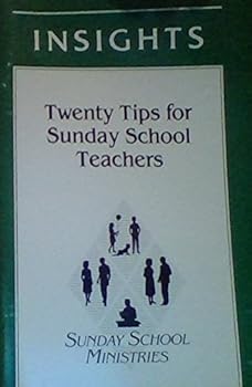 Paperback Insights: Twenty Tips for Sunday School Teachers Book