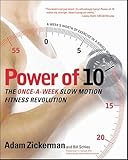 Power of 10: The Once-A-Week Slow Motion Fitness Revolution (Harperresource Book)