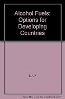 Alcohol Fuels: Options for Developing Countries 0309033861 Book Cover