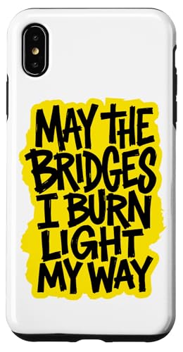 May The Bridges I Burn Light My Way �C�G���[�X�g���[�g�E�F�A �A�[�g �X�}�z�P�[�X iPhone XS Max �p