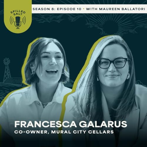 SS8 Ep 10: Francesca Galarus and How Mural City Cellars Built a Thriving Urban Winery by Prioritizing Community Over Convention