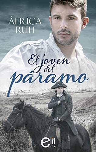 El joven del páramo (Elit Lgtbi) (Spanish Edition) - Ruh, África