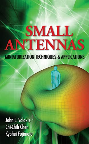 Small Antennas: Miniaturization Techniques & Applications (ELECTRONICS) view 2