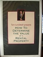 Tom Lundstedt Presents How to Determine the Value of a Rental Property 1881049035 Book Cover