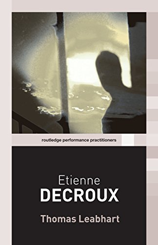Etienne Decroux (Routledge Performance Practitioners) view 2