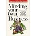 Minding Your Own Business: A Common Sense Guide to Home Management and Industry