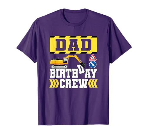 Birthday Crew Dad Shirt Men Daddy Construction Themed T-Shirt