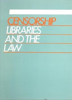 Hardcover Censorship, Libraries and the Law Book