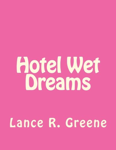 Hotel Wet Dreams