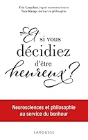 Et si vous décidiez d'être heureux (Essai - Psychologie, 31183) 2035928656 Book Cover