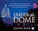 Produktbild Under the Dome: The View from the Center of American Democracy with Capitol Hill's Source for News