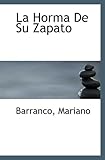  La Horma De Su Zapato
