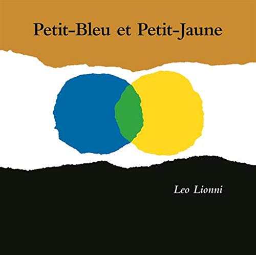 Petit-Bleu et Petit-Jaune: Une histoire pour Pippo, Ann et tous les enfants