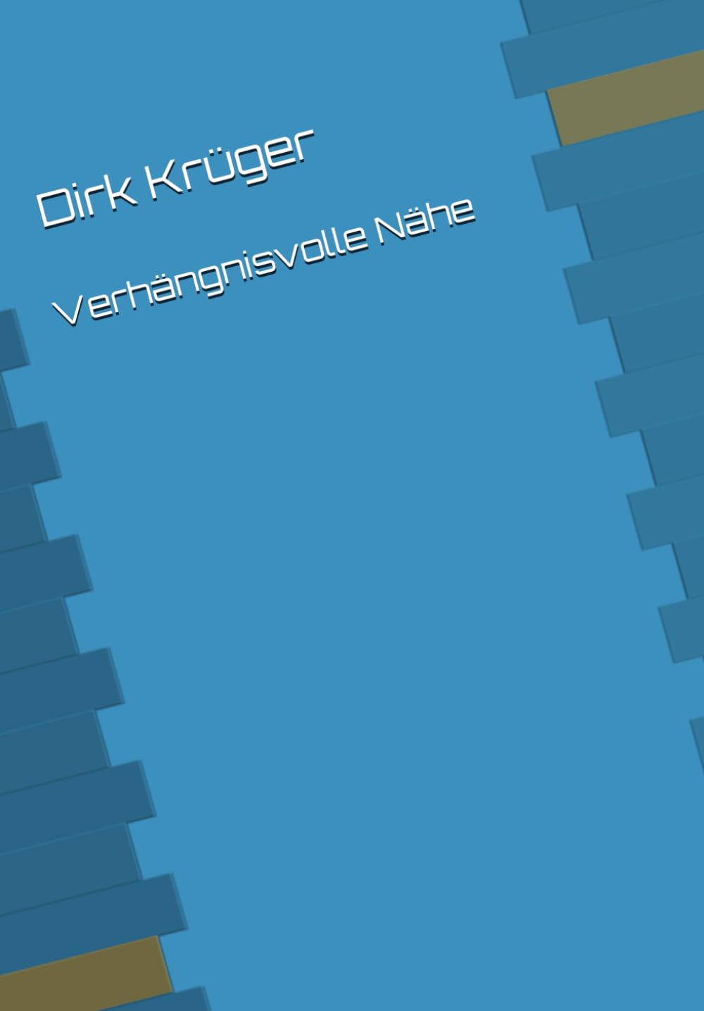 Verhängnisvolle Nähe