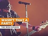 rover evoque  Wasn\'t That A Party im Stil von The Irish Rovers