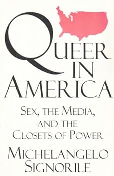 Paperback Queer in America: Sex, the Media, and the Closets of Power Book