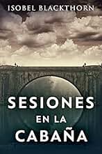Sesiones en la Cabaña: En Español