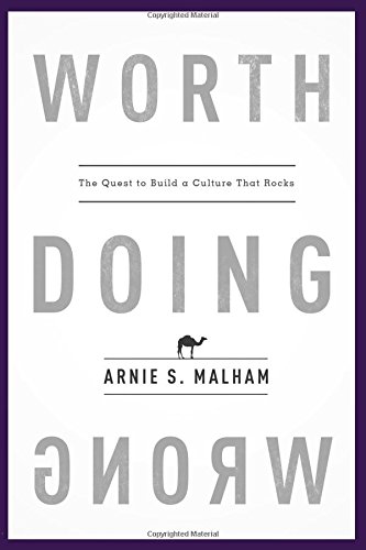 Worth Doing Wrong: The Quest to Build a Culture That Rocks