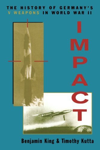 Impact: The History Of Germany's V-Weapons In World War II