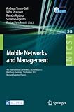 Mobile Networks and Management: 4th International Conference, MONAMI 2012, Hamburg, Germany, September 24-26, 2012, Revised Selected Papers (Lecture ... and Telecommunications Engineering, Band 58)
