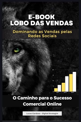 Dominando as vendas pelas Redes Sociais : O caminho para o sucess...