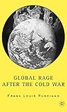 Global Rage After the Cold War