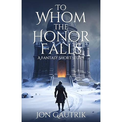 To Whom the Honor Falls Audiolibro Por Jon Gautrik arte de portada